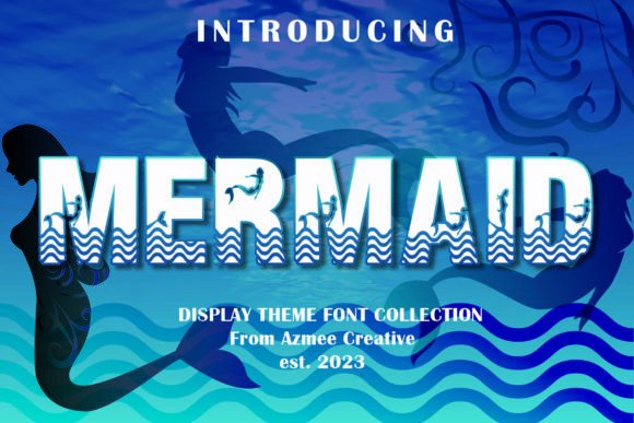 Mermaid Display: A Font for Creative Projects