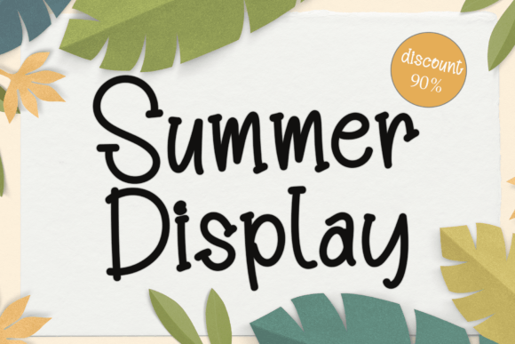 Summer Display: A Font That Stands Out in Your Campaigns